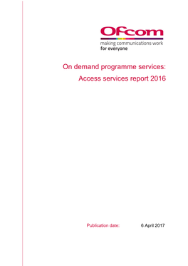 On Demand Programme Services: Access Services Report 2016