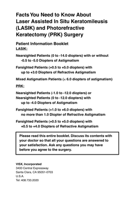 Facts You Need to Know About Laser Assisted in Situ Keratomileusis (LASIK) and Photorefractive Keratectomy (PRK) Surgery