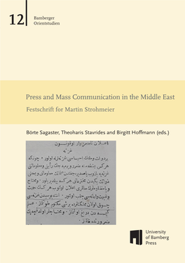 Press and Mass Communication in the Middle East. Festschrift for Martin