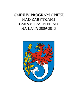 Gminny Program Opieki Nad Zabytkami Gminy Trzebielino Na Lata 2009-2013