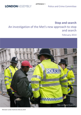 Stop and Search an Investigation of the Met's New Approach to Stop and Search February 2014