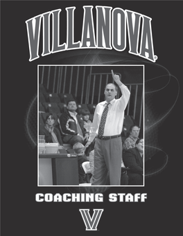 Coaching Staff VILLANOVA MEN’S BASKETBA WO LL Head Coach Harry Perretta