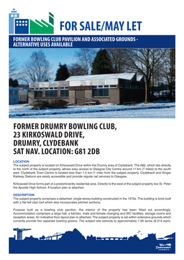 For Sale/May Let Former Bowling Club Pavilion and Associated Grounds - Alternative Uses Available