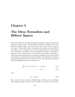 Chapter 5 the Dirac Formalism and Hilbert Spaces