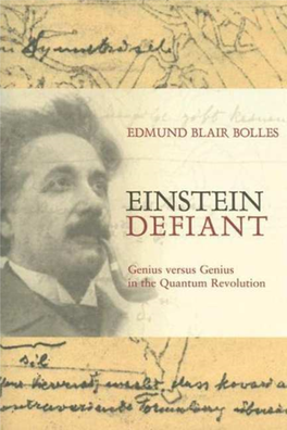 Bolles E.B. Einstein Defiant.. Genius Versus Genius in the Quantum