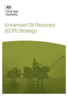 Enhanced Oil Recovery (EOR) Strategy