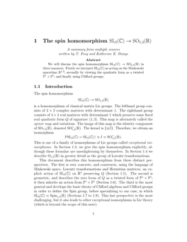 1 the Spin Homomorphism SL2(C) → SO1,3(R) a Summary from Multiple Sources Written by Y