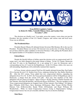Texas BOMA Legislative Update by Robert D. Miller, Yuniedth Midence Steen, and Gardner Pate November 7, 2012 the Elections