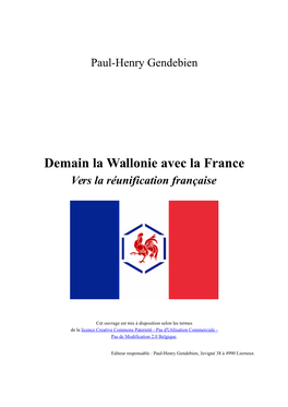 Demain La Wallonie Avec La France Vers La Réunification Française