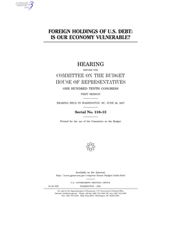 FOREIGN HOLDINGS of US DEBT: IS OUR ECONOMY VULNERABLE?’’ I Want to Thank the Members of the Committee for Inviting Me to Testify