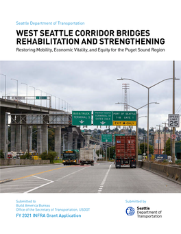 WEST SEATTLE CORRIDOR BRIDGES REHABILITATION and STRENGTHENING Restoring Mobility, Economic Vitality, and Equity for the Puget Sound Region