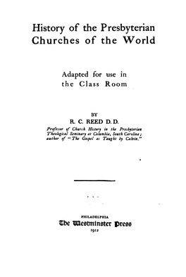 History of the Presbyterian Churches of the World, Adapted for Use in the Class Room