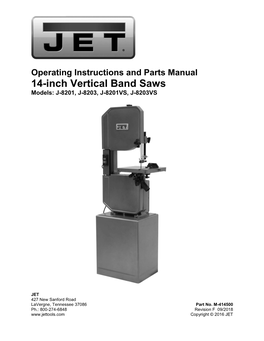 Operating Instructions and Parts Manual 14-Inch Vertical Band Saws Models: J-8201, J-8203, J-8201VS, J-8203VS