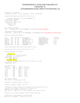 INTERFERENCE ANALYSIS for KSPX-TV CHANNEL 21 (CONSIDERING KTXL MOVE to CHANNEL 22) Tvstudy V2.2.3 (Dxtpx3) Database: Localhost, Study: Kspx21p4a, Model: Longley-Rice