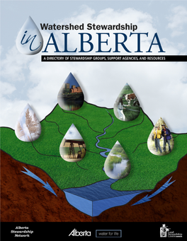 Watershed Stewardship in Alberta: a Directory of Stewardship Groups, Support Agencies, and Resources