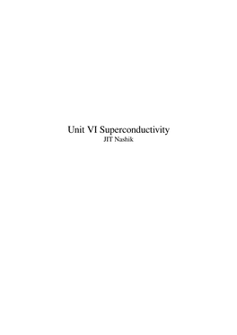 Unit VI Superconductivity JIT Nashik Contents