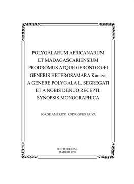 POLYGALARUM AFRICANARUM ET MADAGASCARIENSIUM PRODROMUS ATQUE GERONTOGÆI GENERIS HETEROSAMARA Kuntze, a GENERE POLYGALA L. SEGRE