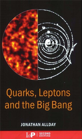 IOP, Quarks Leptons and the Big Bang (2002) 2Ed Een