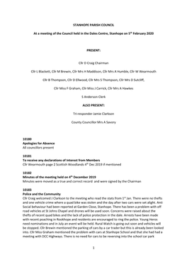 1 STANHOPE PARISH COUNCIL at a Meeting of the Council Held in the Dales Centre, Stanhope on 5Th February 2020 PRESENT: Cllr D Cr