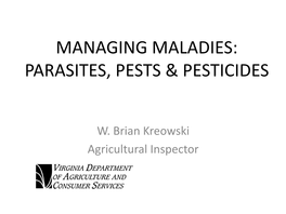 Managing Maladies: Parasites, Pests & Pesticides