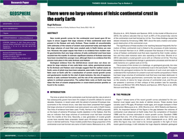 There Were No Large Volumes of Felsic Continental Crust in the Early Earth GEOSPHERE; V