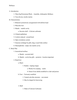 Annelids, Arthropods, Molluscs 2. Very Diverse, Mostly Marine B. Characteristics 1