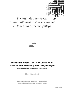 El Común De Unos Pocos. La Infrautilización Del Monte Vecinal En La Montaña Oriental Gallega
