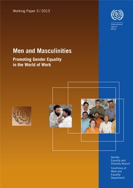 Men and Masculinities to Help Ensure That Policies, Legislation, Programmes and Institutions Are More Gender- Equitable