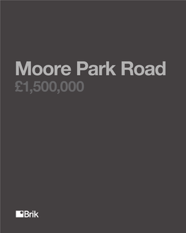 Moore Park Road £1,500,000