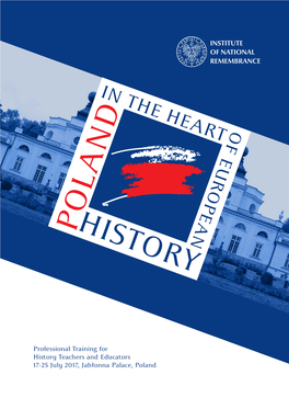 Professional Training for History Teachers and Educators 17-25 July 2017, Jabłonna Palace, Poland