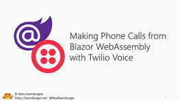 Making Phone Calls from Blazor Webassembly with Twilio Voice