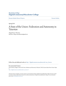 A State of the Union: Federation and Autonomy in Tatarstan Abigail Stowe-Thurston Macalester College, Astowethurston@Gmail.Com