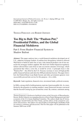 “Paulson Put,” Presidential Politics, and the Global Financial Meltdown Part I: from Shadow Financial System to Shadow Bailout