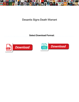 Desantis Signs Death Warrant