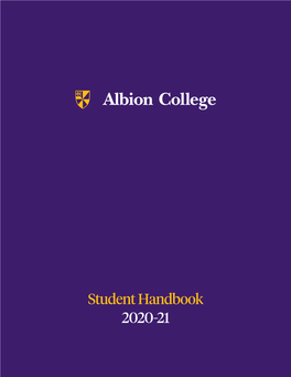 Student Handbook 2020-21 What an Exciting Time to Be at Albion College!