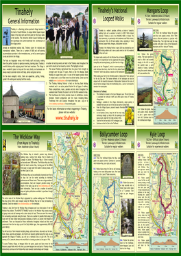 Mangans Loop Tinahely 9.2 Km - Moderate (Allow 2.5 Hours) Looped Walks Terrain: Laneways & Hillside Tracks General Information Suitable for Regular Walkers