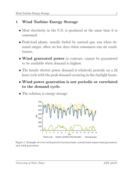 1 Wind Turbine Energy Storage • Most Electricity in the U.S. Is Produced at the Same Time It Is Consumed. • Peak-Load Plants