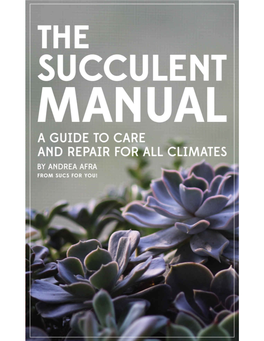 The Succulent Manual- a Guide to Care and Repair for All Climates