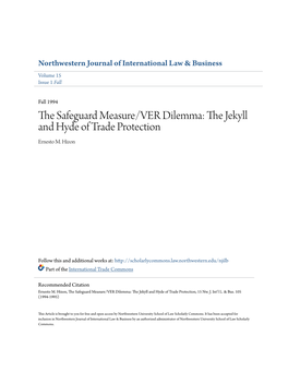 The Safeguard Measure/VER Dilemma: the Jekyll and Hyde of Trade Protection