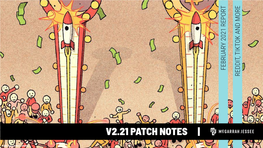 V2.21 Patch Notes |