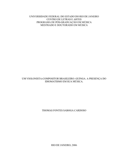 Universidade Federal Do Estado Do Rio De Janeiro Centro De Letras E Artes Programa De Pós-Graduação Em Música Mestrado E Doutorado Em Música