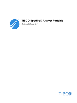 TIBCO Spotfire® Analyst Portable Software Release 10.4 2