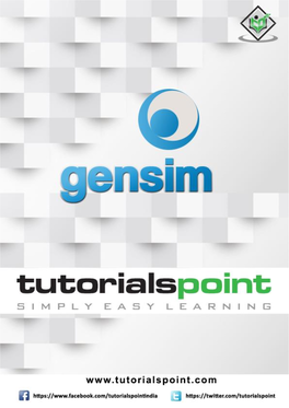 Gensim Is Robust in Nature and Has Been in Use in Various Systems by Various People As Well As Organisations for Over 4 Years