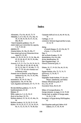 Afroasiatic, 17N, 41N, 46, 65, 72-75 Akkadian,5,6,9, 14N, 16, 17N, 18N, 19, 28,33,40,43,44,45,47,55,56, 68N,80,81 'Anat (Canaani