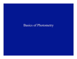 Basics of Photometry Photometry: Basic Questions