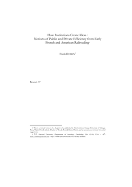 How Institutions Create Ideas : Notions of Public and Private Efficiency from Early French and American Railroading1