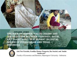 Value Chains and Job Selection Between Fisheries, Batik, and Traditional Restaurant in Costal Region of Pekalongan and Tegal – Indonesia