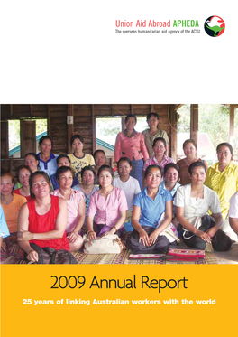 2009 Annual Report 25 Years of Linking Australian Workers with the World Executive Ofﬁcer’S Report