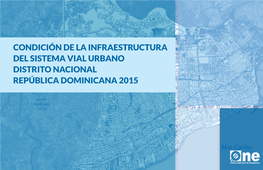 Condición De La Infraestructura Del Sistema Vial Urbano Distrito Nacional