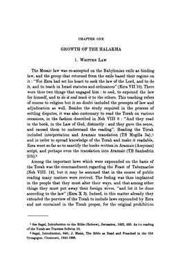 GROWTH of the HALAKHA the Mosaic Law Was Re-Accepted on the Babylonian Exile As Binding Law, and the Group That Returned from Th